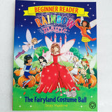Rainbow Magic Beginner Reader: The Fairyland Costume Ball
