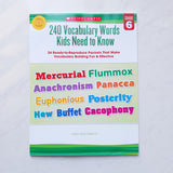 240 Vocabulary Words Kids Need to Know: Grade 6.