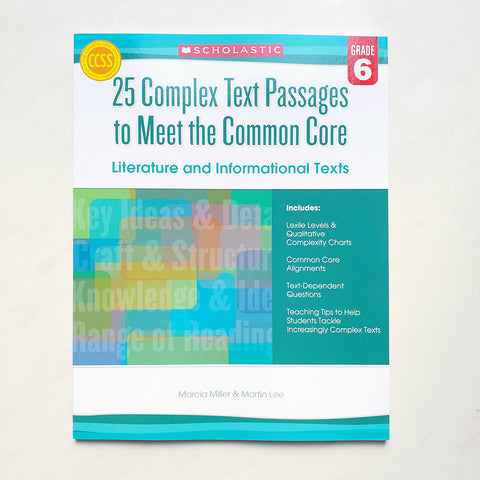 25 Complex Text Passages to Meet the Common Core (Literature and Informational Texts): Grade 6