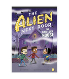 The Alien Next Door 13: The Bad Luck House