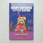 Babysitters Little Sister Graphic Novels #6: Karen's Birthday
