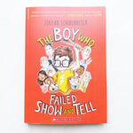 The Boy Who Failed to Show and Tell